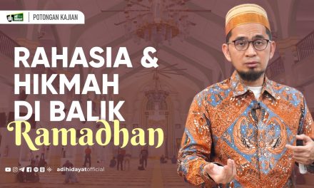 Hikmah Tersembunyi Ramadhan Yang Penuh Nilai Kehidupan