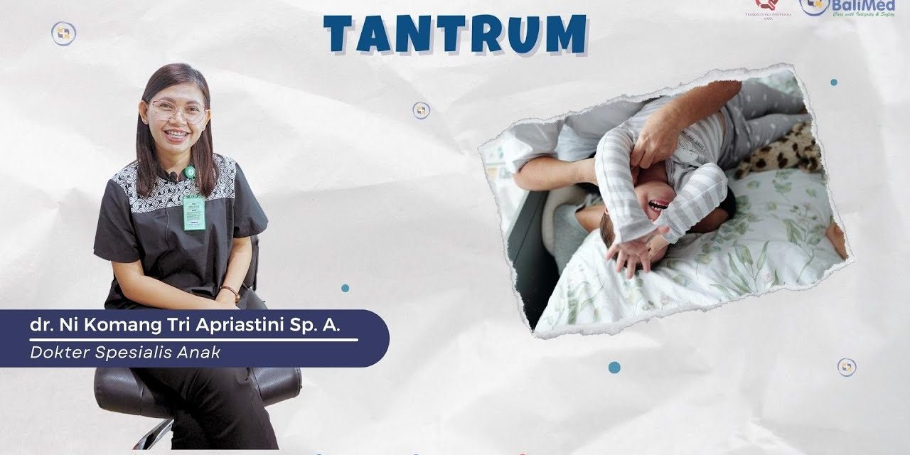 Orang Tua Wajib Tahu! Batas Wajar Tantrum Pada Anak 4 Tahun