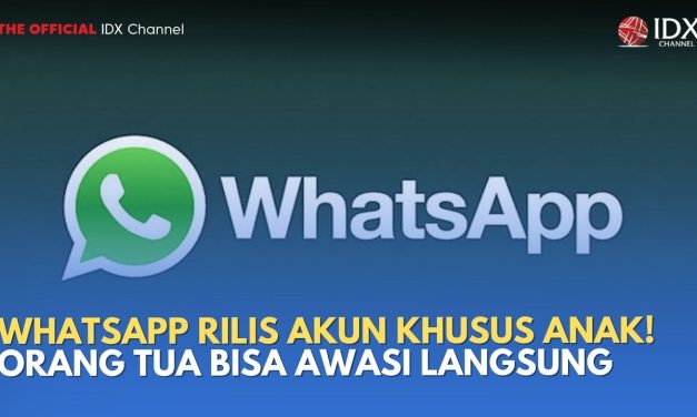 Akun Khusus Anak Ada Di Whatsapp, Orang Tua Lebih Tenang