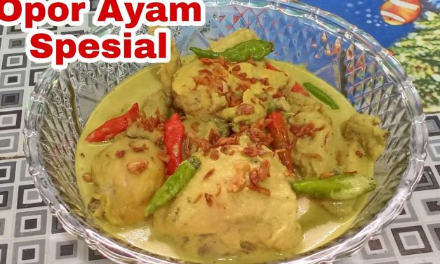 Bahan Dan Resep Opor Ayam Gurih, Menu Wajib Lebaran