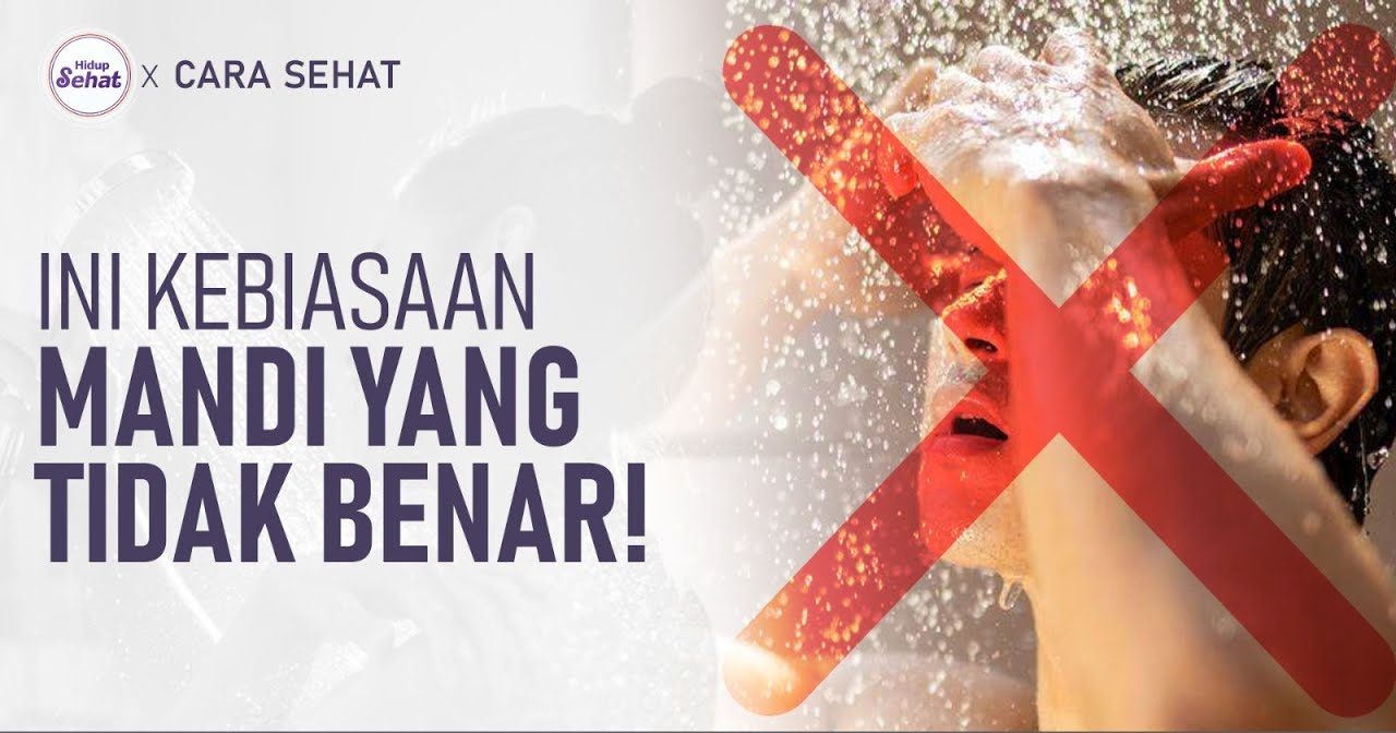 Kebiasaan Mandi Yang Salah