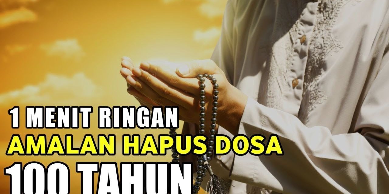 Amalan Ringan Penghapus Dosa: Bacaan Dzikir Yang Dianjurkan