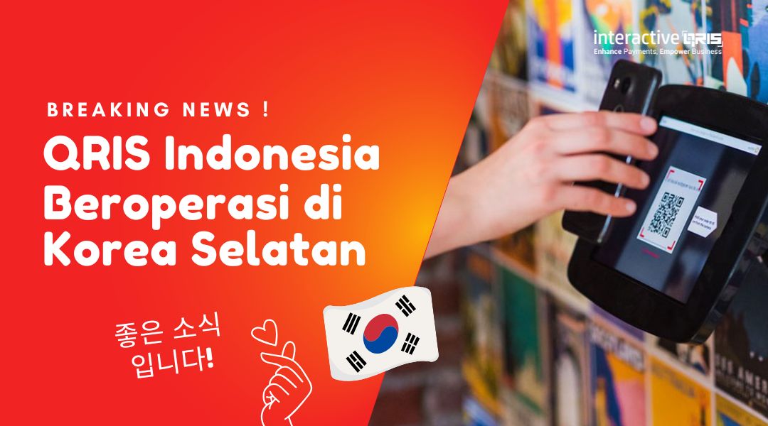 QRIS Sampai Di Korea Selatan Dan Aktif Mulai April 2026