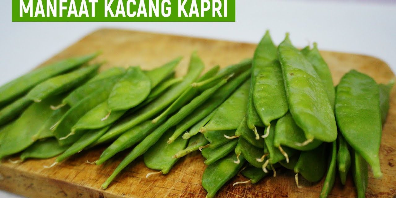Kacang Kapri Untuk Diet Sehat: Rendah Kalori, Tinggi Manfaat