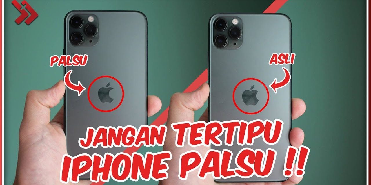Teliti Sebelum Membeli Iphone Original Dengan Cermat