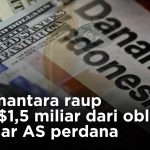 Indonesia Akan Tawarkan Obligasi Dolar Dengan Tenor 5,5