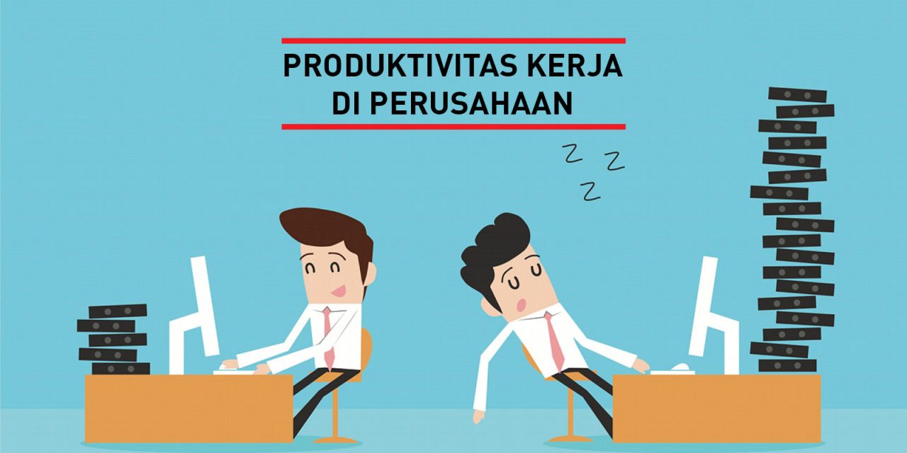 Cara Meningkatkan Produktivitas Di Tempat Kerja: Ini Faktanya