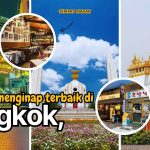 Liburan Ke Bangkok Destinasi Wisata Lengkap Budaya Dan Kuliner