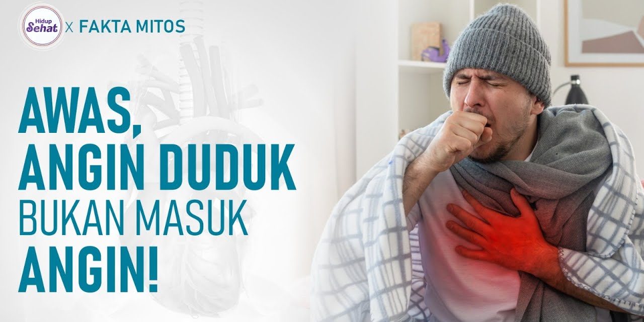 Penyakit Angin Duduk Bisa Menyebabkan Kematian Mendadak