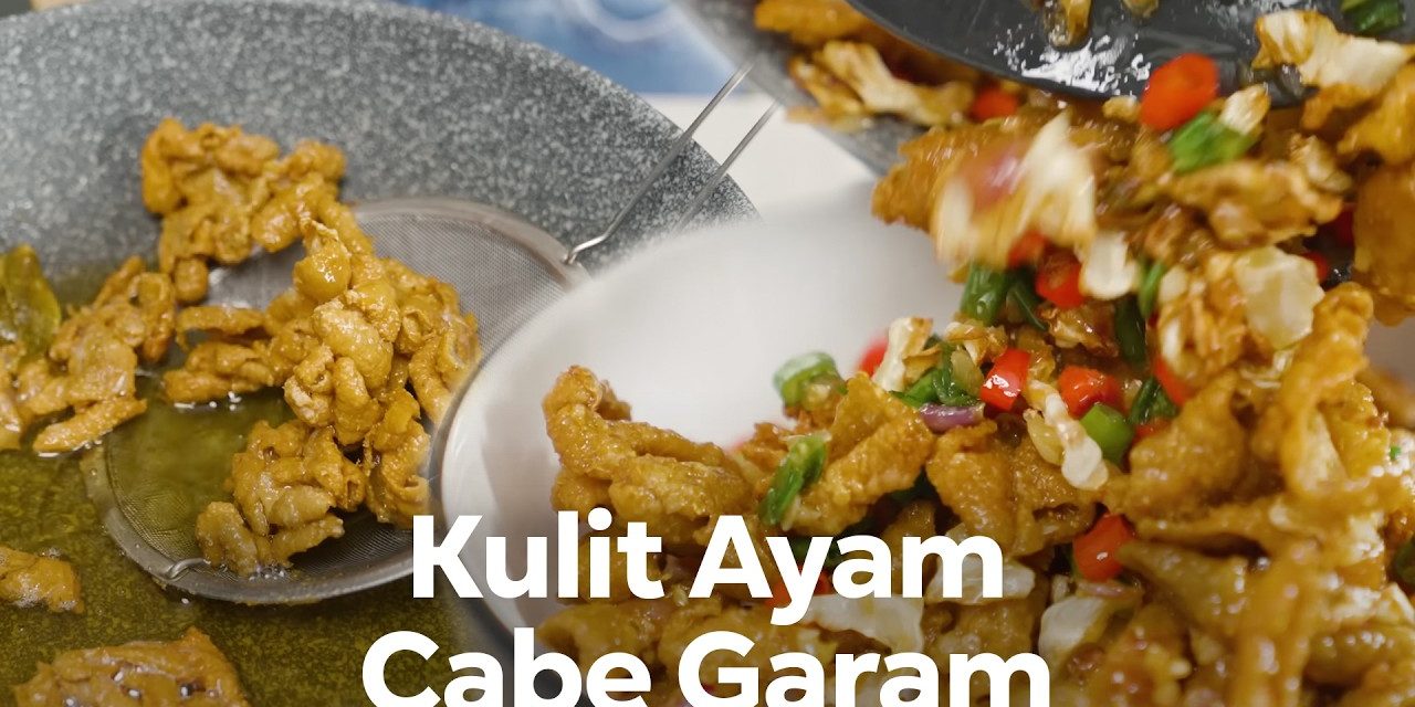 Kulit Ayam Cabe Garam: Resep Mudah Untuk Cemilan Anda