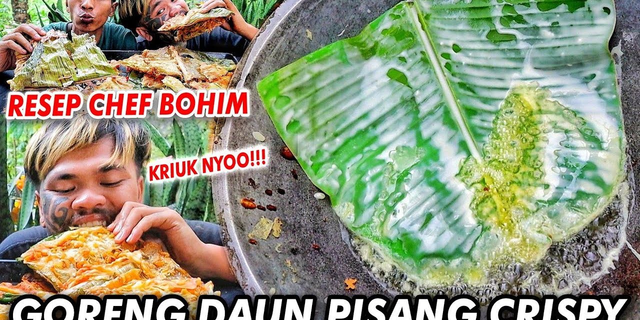 Keripik Daun Pisang: Panduan Mudah Membuat Cemilan Bergizi